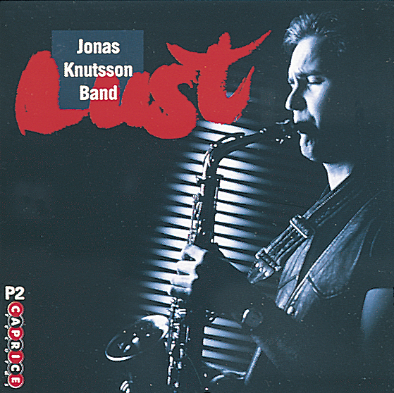Jonas Knutsson Band Lust