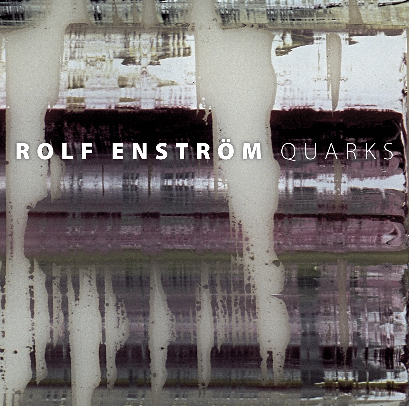 Rolf Enström/Quarks